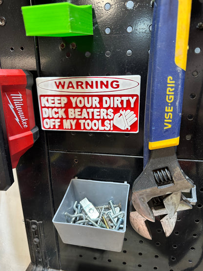 Keep your dick beaters off my tools magnetic emblem